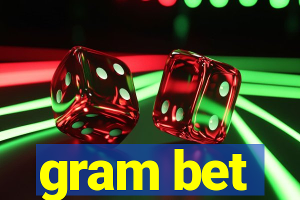 gram bet